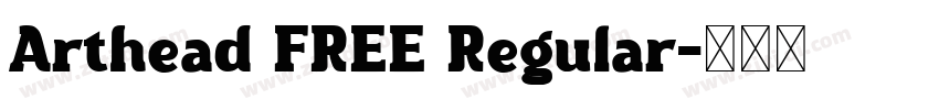 Arthead FREE Regular字体转换